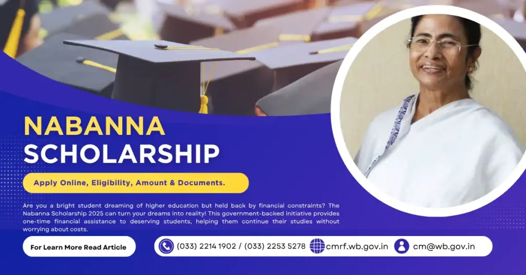 Nabanna Scholarship 2025 @ ₹10,000: Apply Online, Eligibility, Amount & Documents.